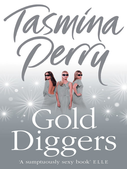 Title details for Gold Diggers by Tasmina Perry - Available